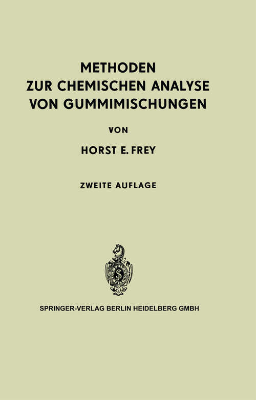 Book cover of Methoden zur Chemischen Analyse von Gummimischungen (2. Aufl. 1960)