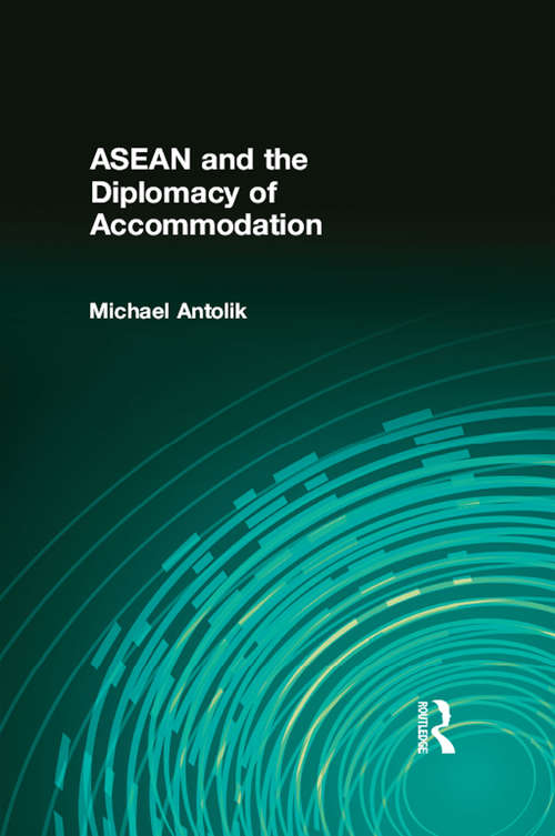 Book cover of ASEAN and the Diplomacy of Accommodation