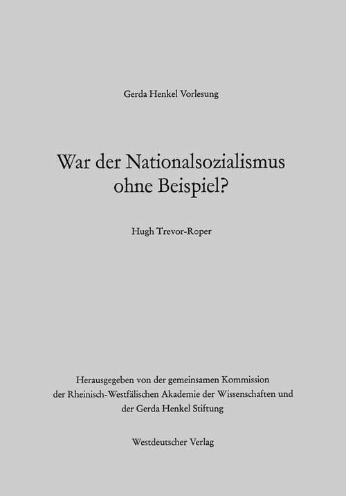 Book cover of War der Nationalsozialismus ohne Beispiel? (1983) (Gerda-Henkel-Vorlesung)
