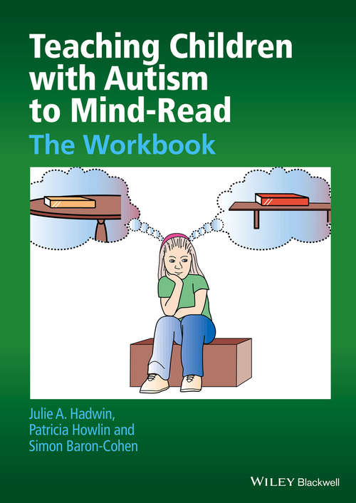 Book cover of Teaching Children with Autism to Mind-Read: The Workbook