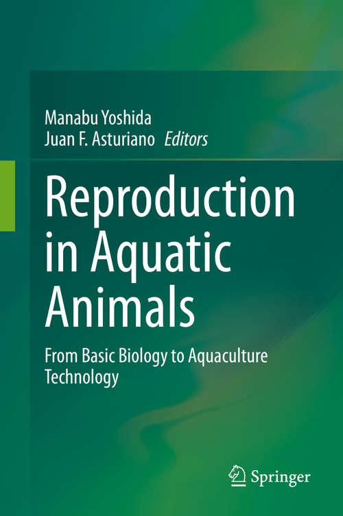 Book cover of Reproduction in Aquatic Animals: From Basic Biology to Aquaculture Technology (1st ed. 2020)