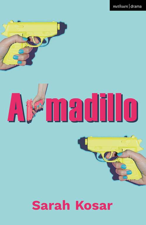 Book cover of Armadillo (Modern Plays)