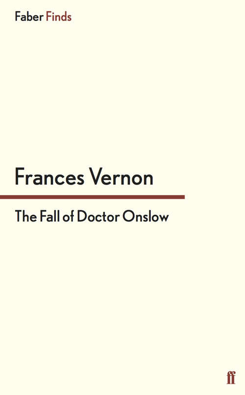 Book cover of The Fall of Doctor Onslow (Main)