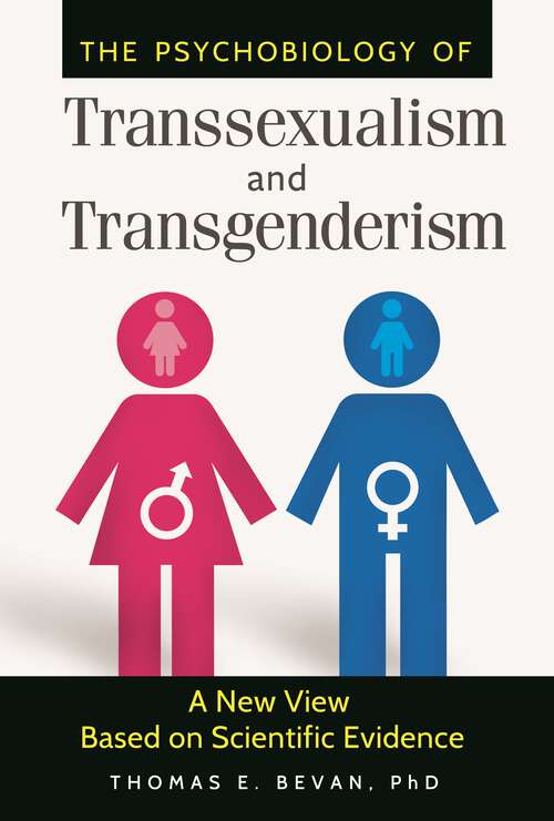 Book cover of The Psychobiology of Transsexualism and Transgenderism: A New View Based on Scientific Evidence