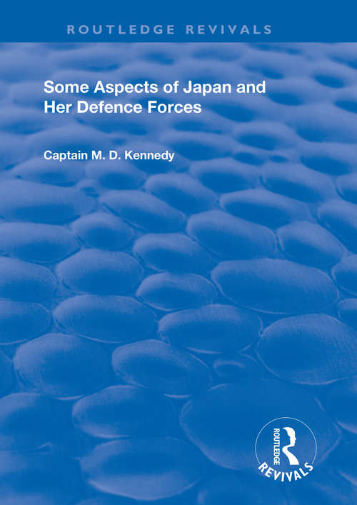 Book cover of Some Aspects of Japan and Her Defence Forces (Routledge Revivals)
