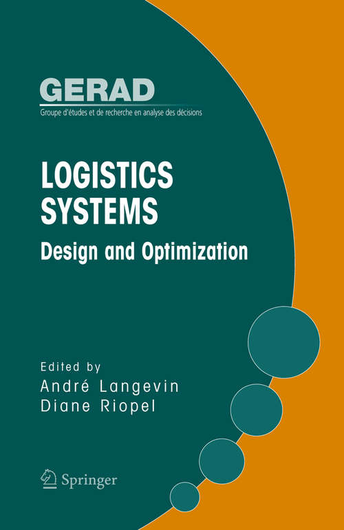 Book cover of Logistics Systems: Design and Optimization (2005) (Gerad 25th Anniversary Ser.)