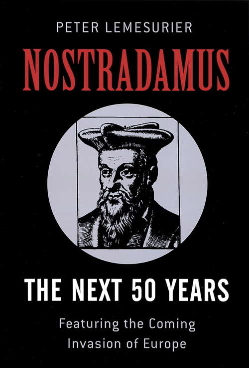 Book cover of Nostradamus: Covering The Forthcoming Invasion Of Europe