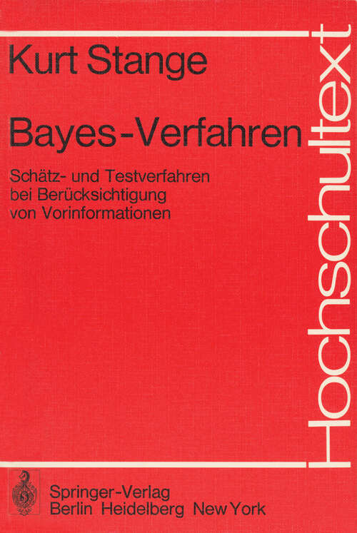 Book cover of Bayes-Verfahren: Schätz- und Testverfahren bei Berücksichtigung von Vorinformationen (1977) (Hochschultext)