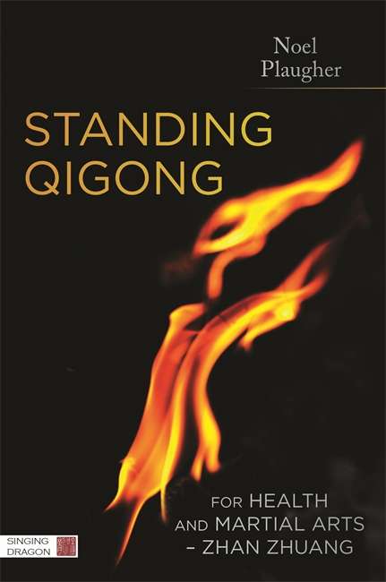 Book cover of Standing Qigong for Health and Martial Arts - Zhan Zhuang (PDF)