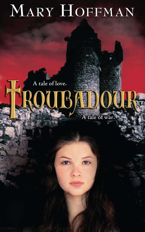 Book cover of Troubadour: Eine Geschichte Von Liebe Und Krieg
