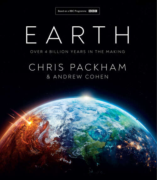 Book cover of Earth: Over 4 Billion Years In The Making