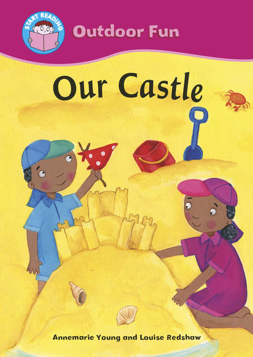 Book cover of Our Castle: Outdoor Fun: Our Castle (Start Reading: Outdoor Fun)