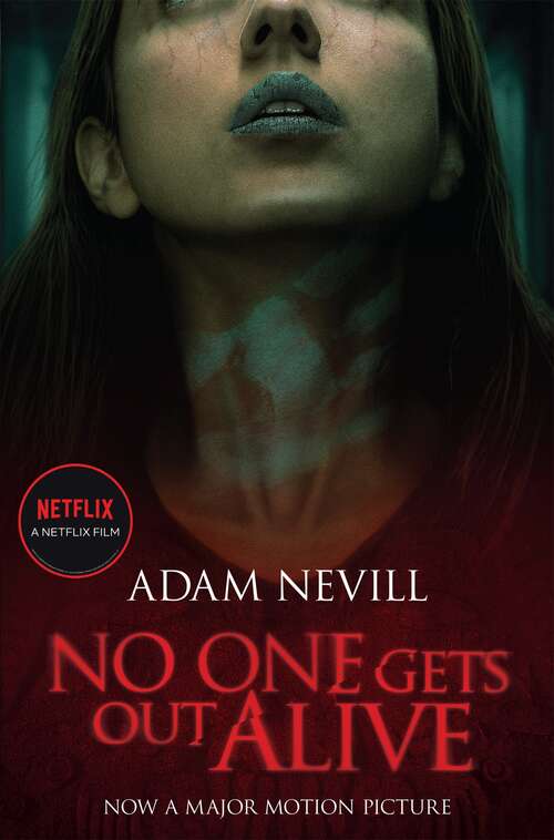 Book cover of No One Gets Out Alive: A Novel