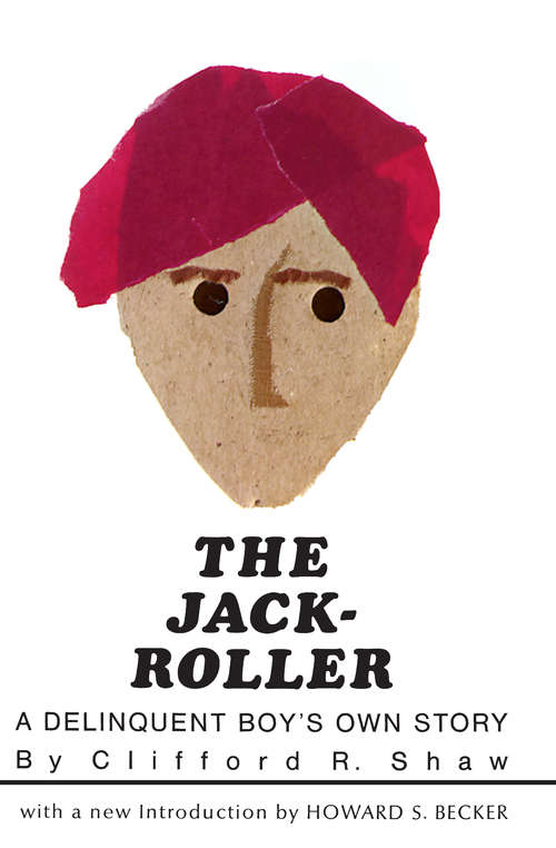 Book cover of The Jack-Roller: A Delinquent Boy's Own Story