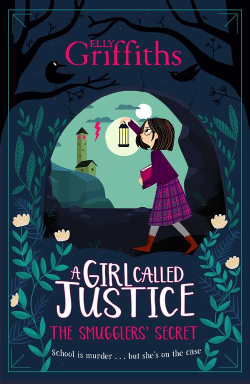 Book cover of A Girl Called Justice: The Smugglers' Secret (A\girl Called Justice Ser.)