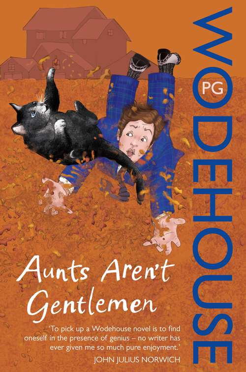 Book cover of Aunts Aren't Gentlemen: (Jeeves & Wooster) (Jeeves & Wooster #1)