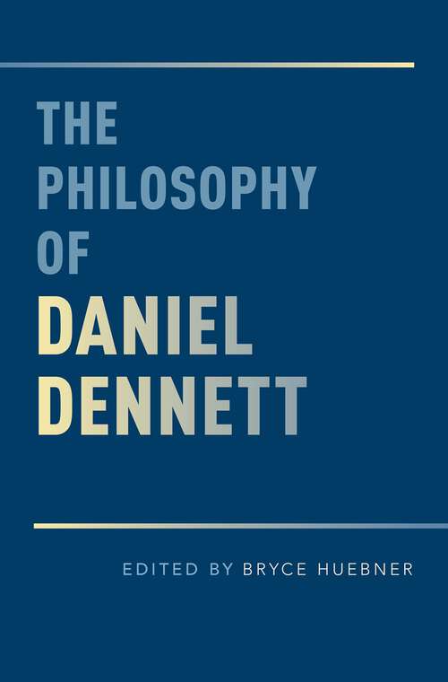 Book cover of The Philosophy of Daniel Dennett
