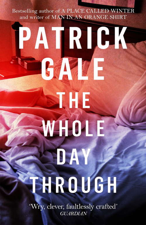 Book cover of The Whole Day Through: A Novel