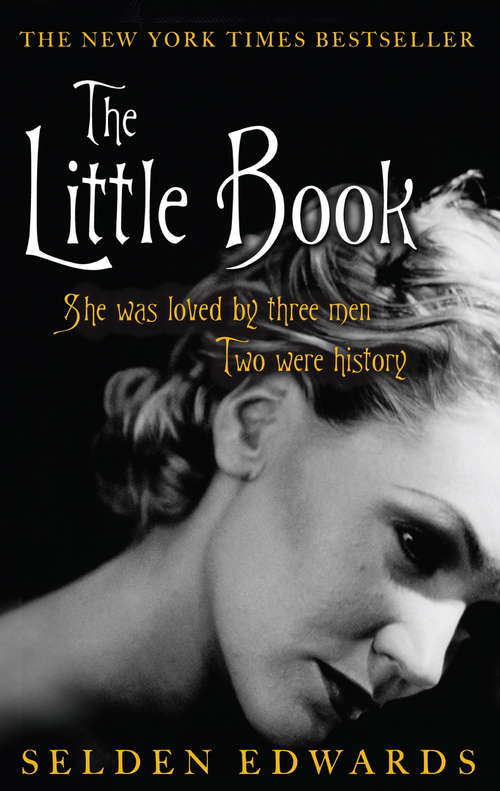 Book cover of The Little Book: She Was Loved By Three Men Two Were History