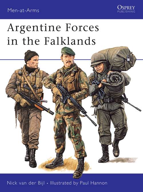 Book cover of Argentine Forces in the Falklands (Men-at-Arms)