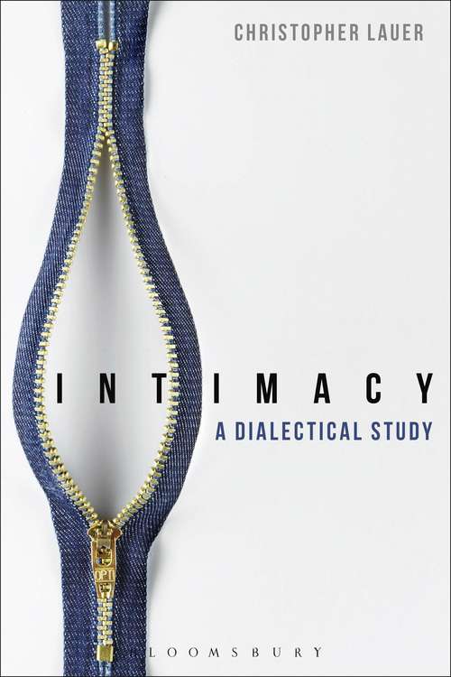 Book cover of Intimacy: A Dialectical Study