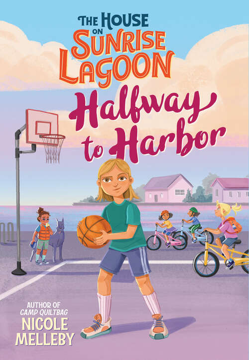 Book cover of The House on Sunrise Lagoon: Halfway to Harbor (The House on Sunrise Lagoon)