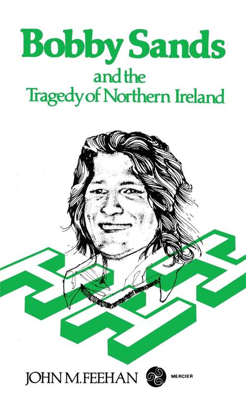 Book cover of Bobby Sands and the Tragedy of Northern Ireland