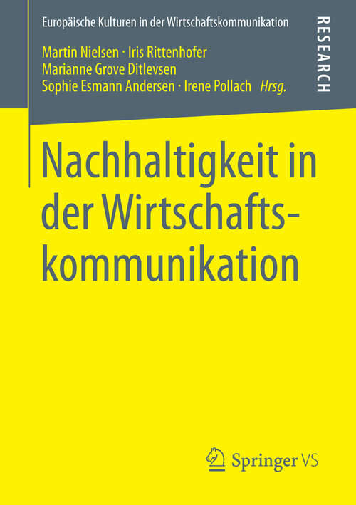 Book cover of Nachhaltigkeit in der Wirtschaftskommunikation (2013) (Europäische Kulturen in der Wirtschaftskommunikation #24)