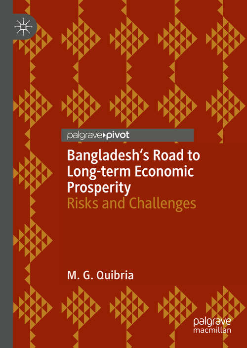 Book cover of Bangladesh's Road to Long-term Economic Prosperity: Risks and Challenges (1st ed. 2019)