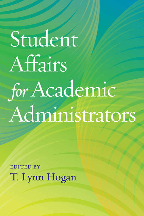 Book cover of Student Affairs for Academic Administrators (An ACPA Co-Publication)