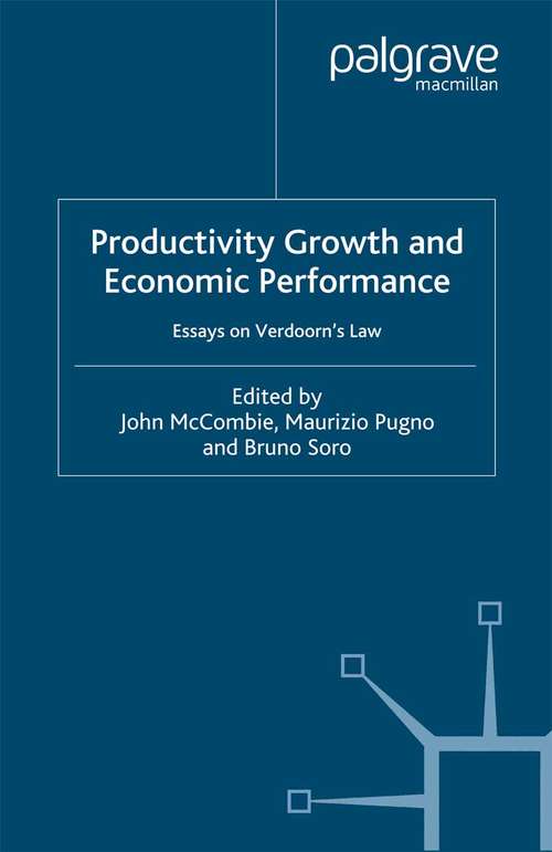 Book cover of Productivity Growth and Economic Performance: Essays on Verdoorn's Law (2002)