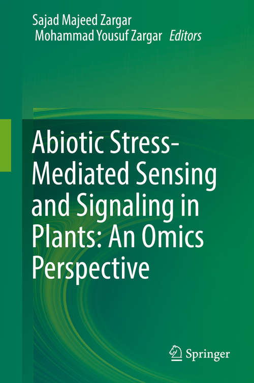 Book cover of Abiotic Stress-Mediated Sensing and Signaling in Plants: An Omics Perspective