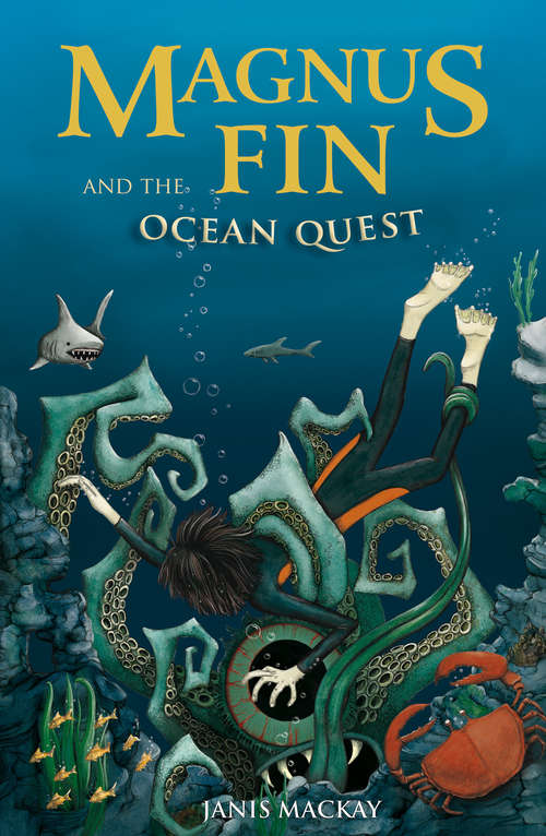 Book cover of Magnus Fin and the Ocean Quest (Magnus Fin #1)