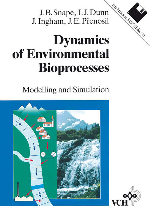Book cover of Dynamics of Environmental Bioprocesses: Modelling and Simulation