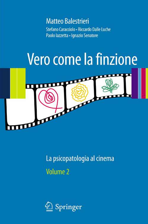 Book cover of Vero come la finzione Vol. 2: La psicopatologia al cinema (2010)
