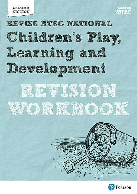 Book cover of Revise BTEC National Children's Play, Learning and Development: Revision Workbook (2nd edition) (PDF)