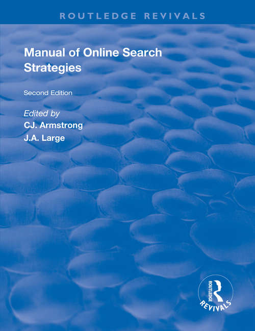 Book cover of Manual of Online Search Strategies: Volumes I-iii (2) (Routledge Revivals)