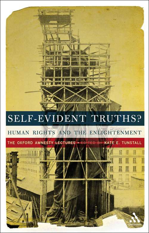 Book cover of Self-Evident Truths?: Human Rights and the Enlightenment (The Oxford Amnesty Lectures)