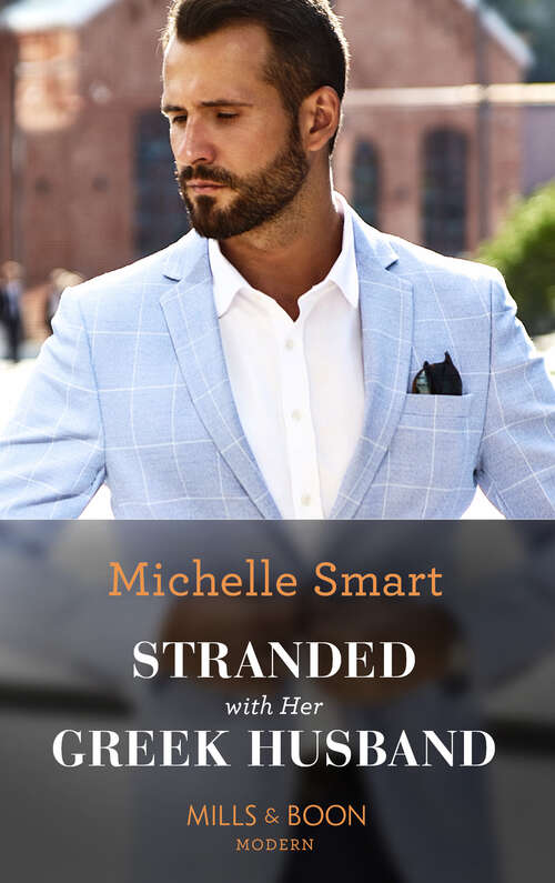Book cover of Stranded With Her Greek Husband (Mills & Boon Modern): Stranded With Her Greek Husband / One Snowbound New Year's Night / Returning For His Unknown Son / Pregnant By The Wrong Prince (ePub edition)