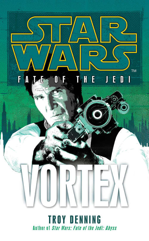 Book cover of Star Wars: Fate Of The Jedi - Vortex (Star Wars #213)