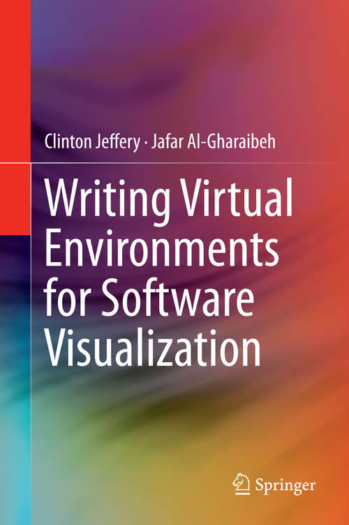 Book cover of Writing Virtual Environments for Software Visualization (2015)