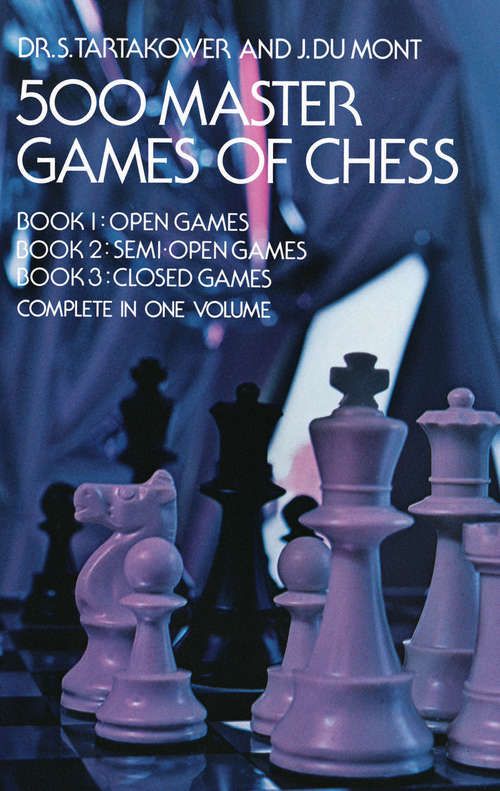 Book cover of 500 Master Games of Chess (Dover Chess)