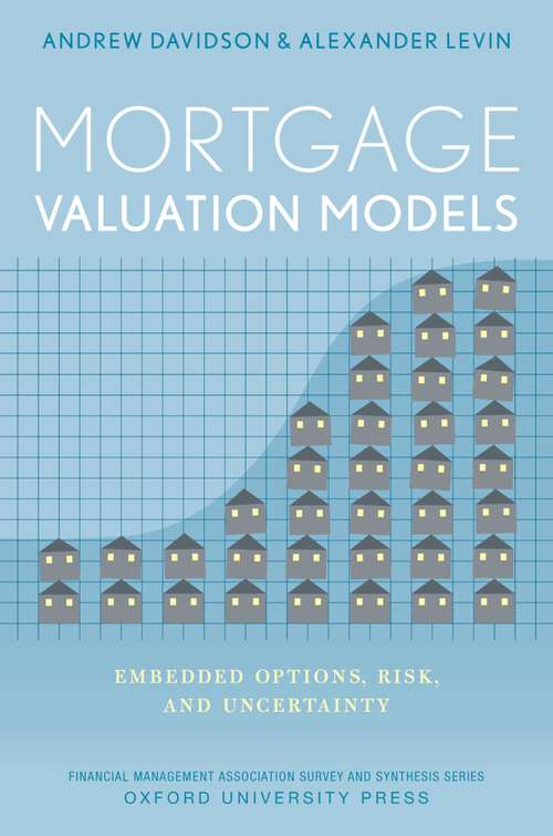 Book cover of Mortgage Valuation Models: Embedded Options, Risk, and Uncertainty (Financial Management Association Survey and Synthesis)