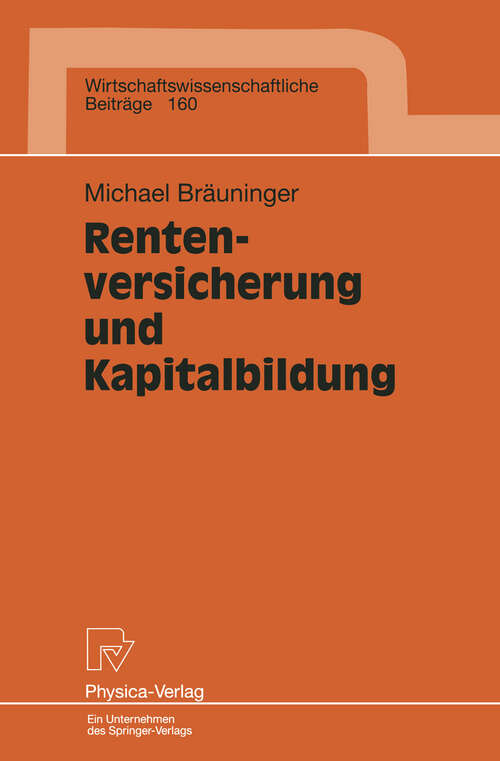 Book cover of Rentenversicherung und Kapitalbildung (1998) (Wirtschaftswissenschaftliche Beiträge #160)