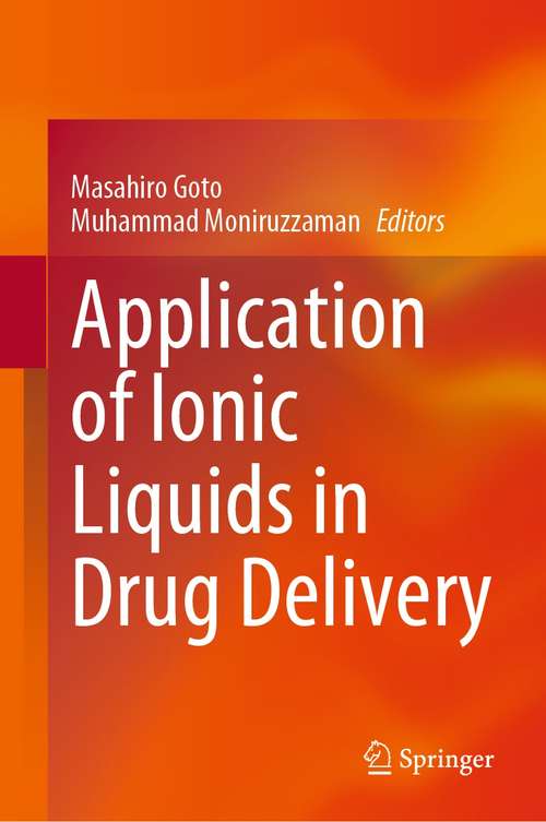 Book cover of Application of Ionic Liquids in Drug Delivery (1st ed. 2021)