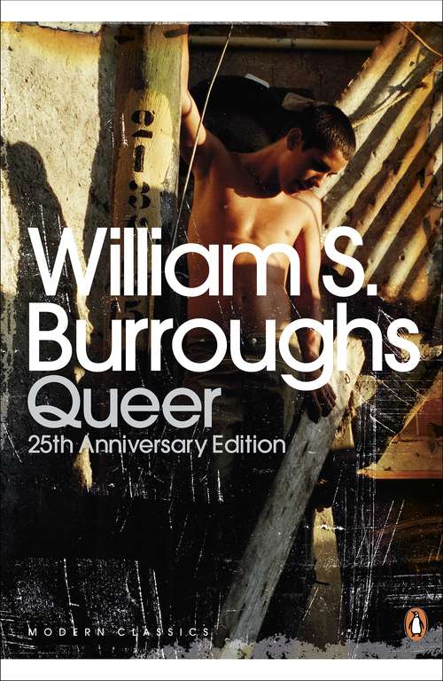 Book cover of Queer: 25th Anniversary Edition (Penguin Modern Classics: Vol. 188)