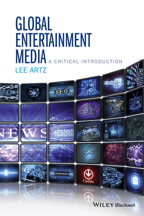 Book cover of Global Entertainment Media: A Critical Introduction