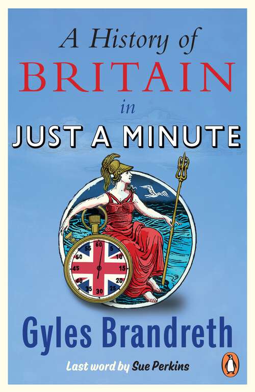Book cover of A History of Britain in Just a Minute
