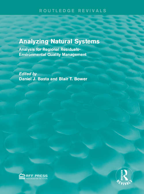 Book cover of Analyzing Natural Systems: Analysis for Regional Residuals-Environmental Quality Management (Routledge Revivals)