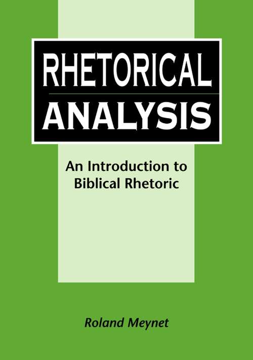 Book cover of Rhetorical Analysis: An Introduction to Biblical Rhetoric (The Library of Hebrew Bible/Old Testament Studies)